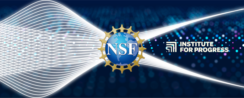 NSF partners with the Institute for Progress to test new mechanisms for funding research and innovation thumbnail