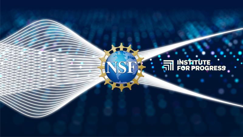 NSF | Institute for Progress