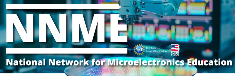 National Network for Microelectronics Education (NNME)