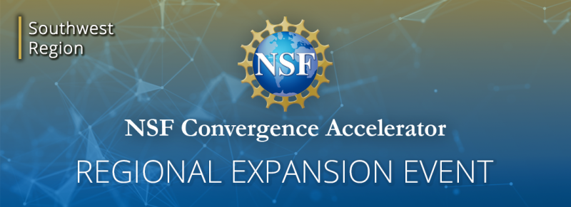 banner with blue and yellow hues promoting the Southwest Region - NSF Convergence Accelerator Regional Expansion Event with the NSF logo