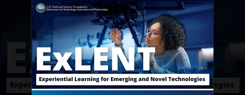 NSF ExLENT program in emerging tech fields.