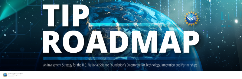 TIP roadmap banner with the NSF logo and the earth's globe in the background