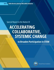 Accelerating collaborative, systemic change to broaden participation in STEM