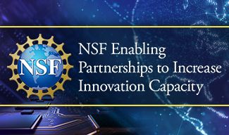 NSF Enabling Partnerships to Increase Innovation Capacity