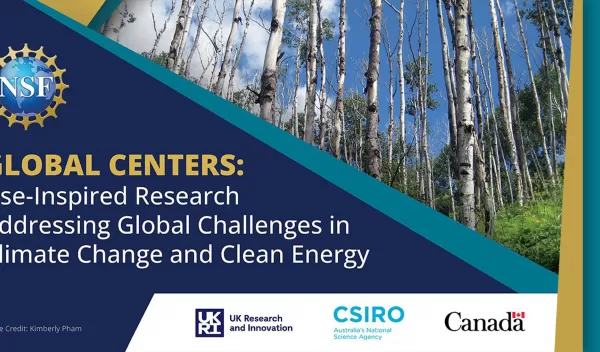 Global Centers: Use-Inspired Research Addressing Global Challenges in Climate Change and Clean Energy