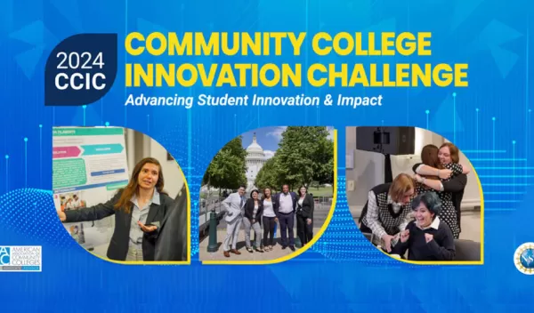 community college innovation challenge 2024 banner including three photos. First image - with a female giving a presentation. Second image - a group of people in front of white house. Third image a group of females hugging.